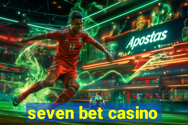 seven bet casino